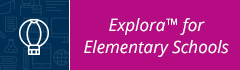 Explora for Elementory Schools